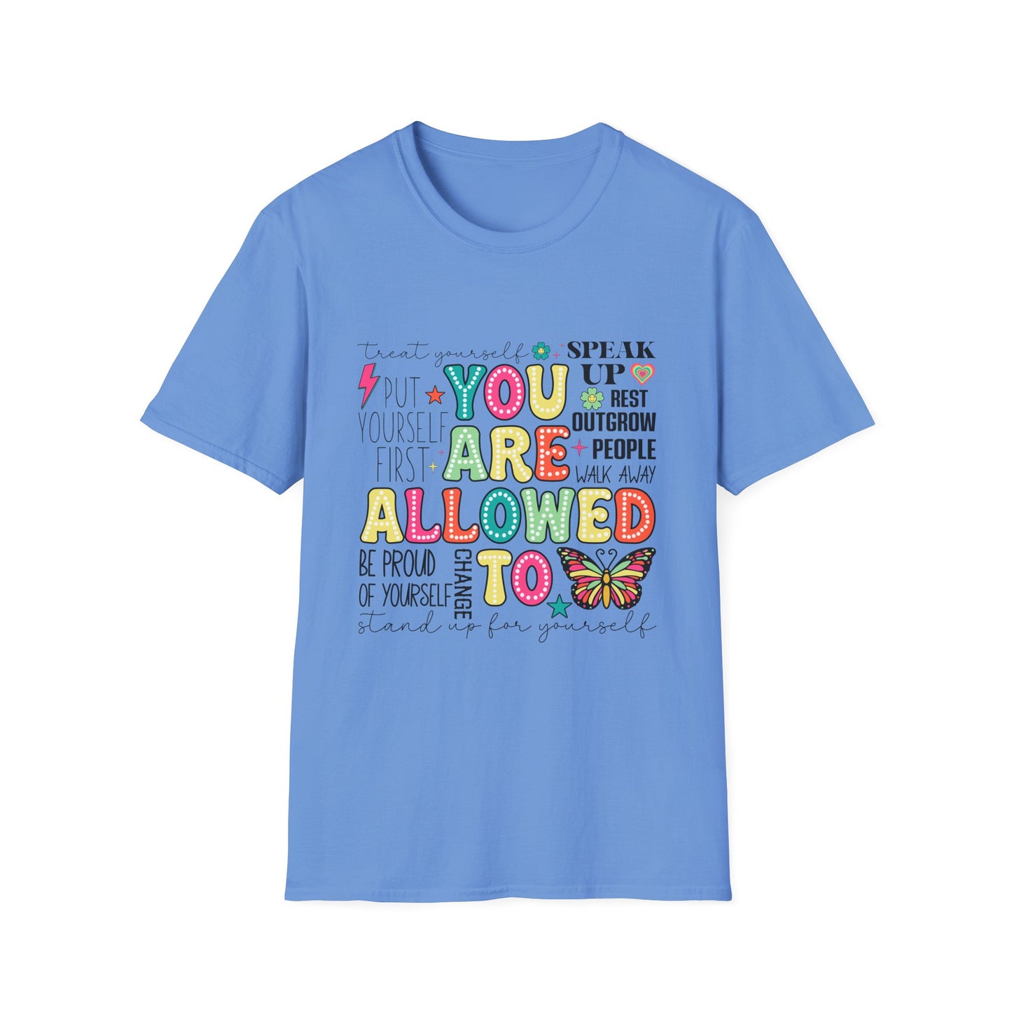 You Are Allowed To - T-Shirt