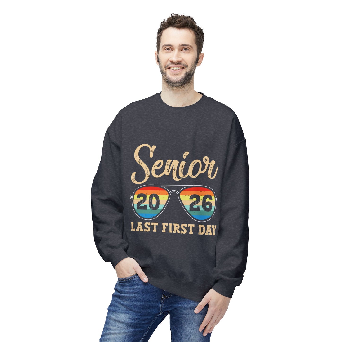Senior 2026 Last First Day Sweatshirt, Graduation Gift, Unisex Crewneck Fleece, Senior Year Apparel, Class of 2026