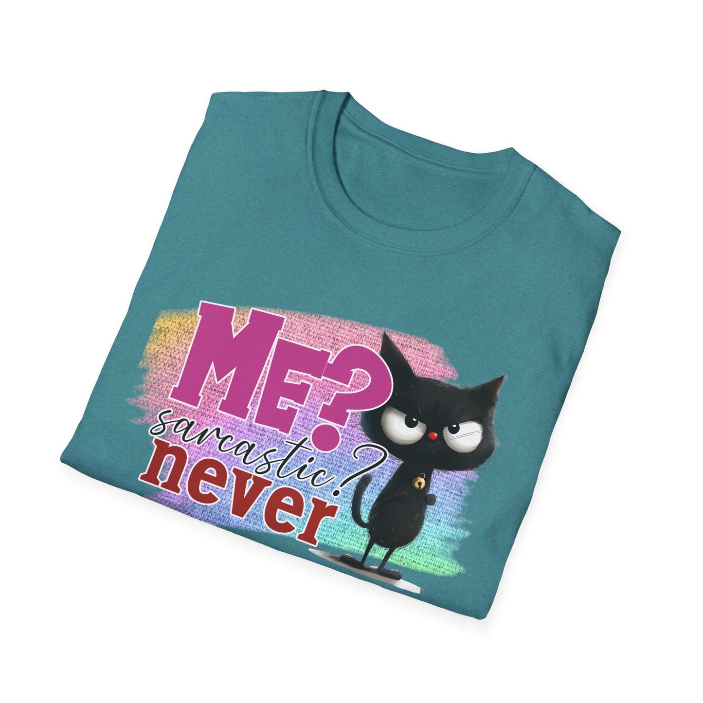 Me Sarcastic? Never