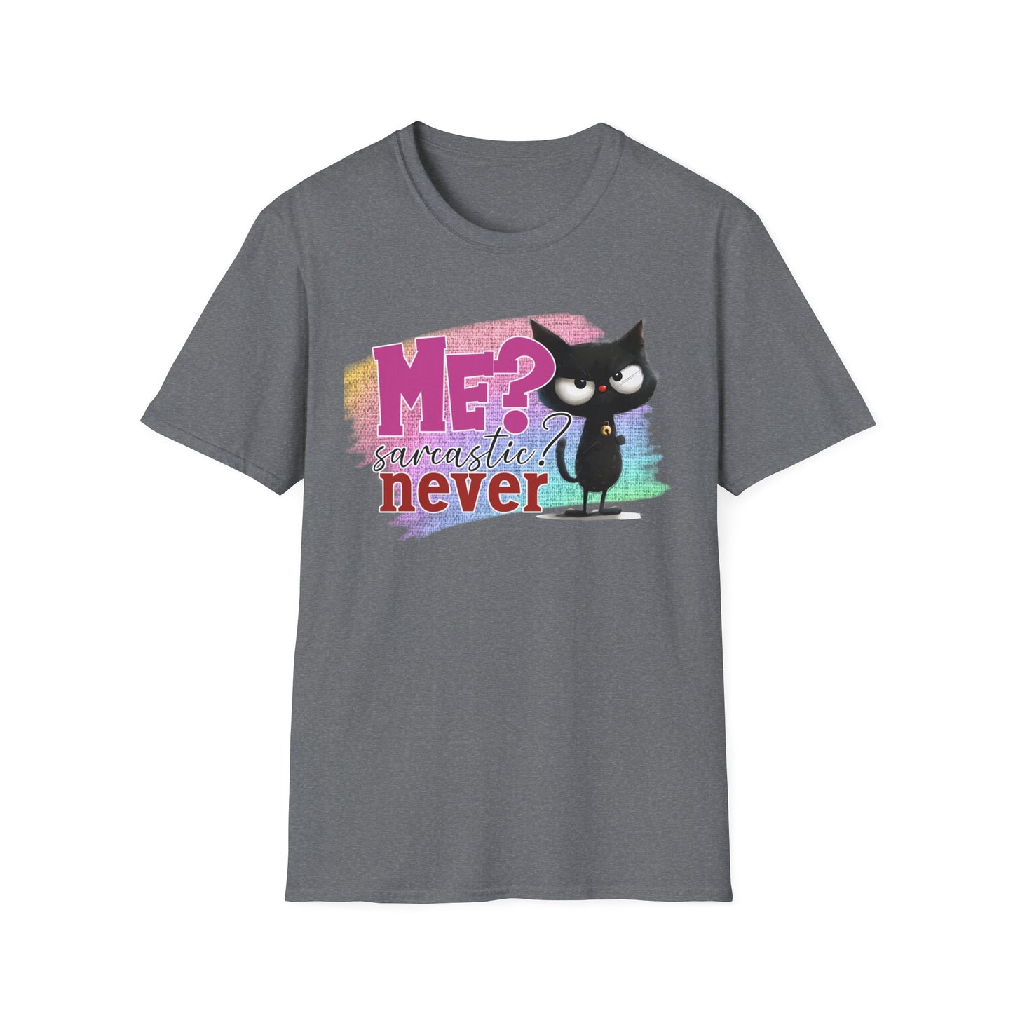 Me Sarcastic? Never