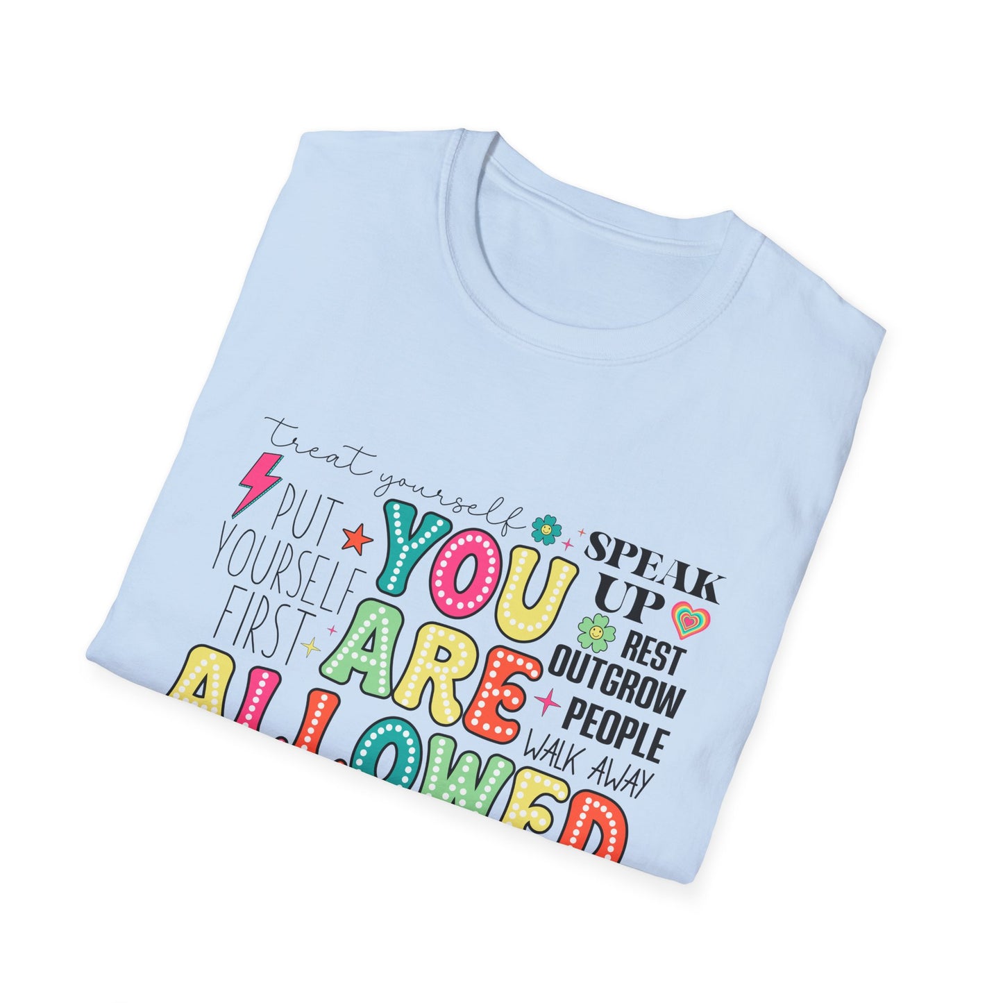 You Are Allowed To - T-Shirt
