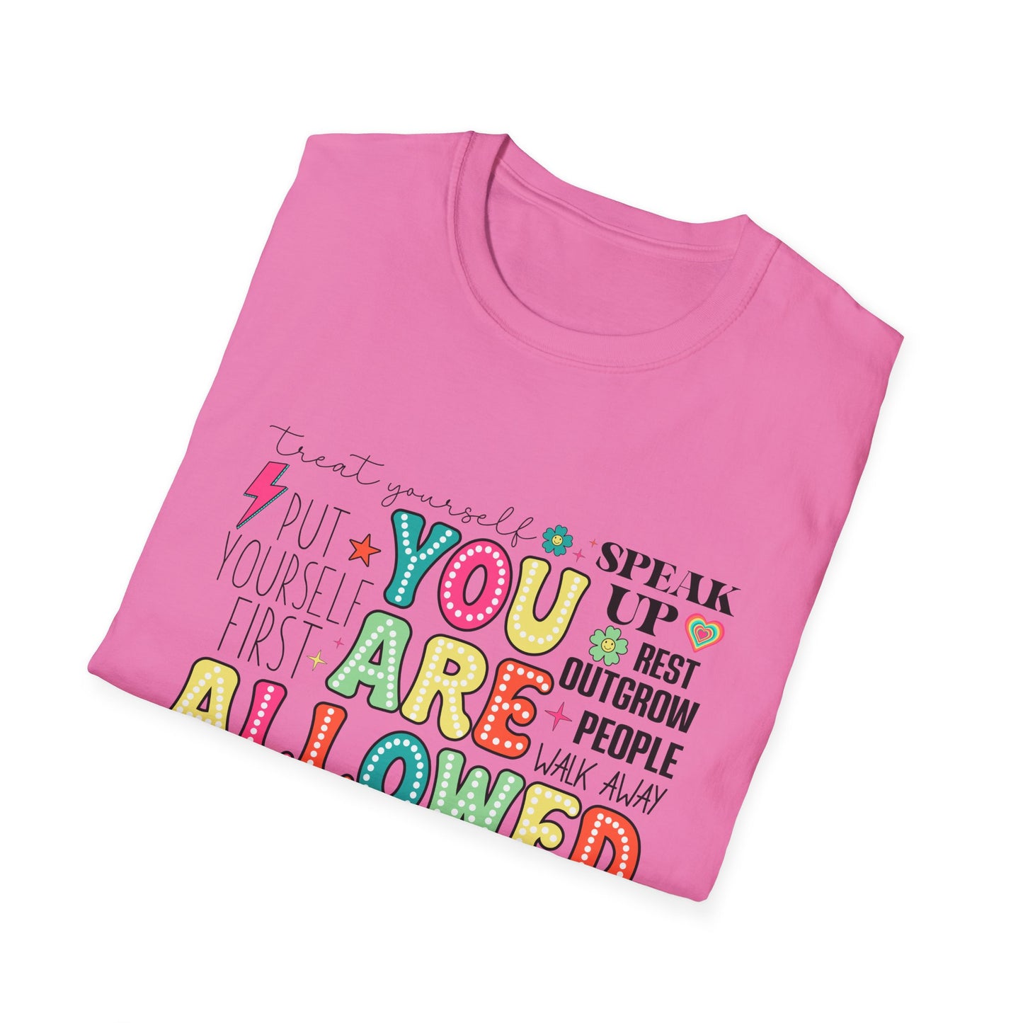You Are Allowed To - T-Shirt
