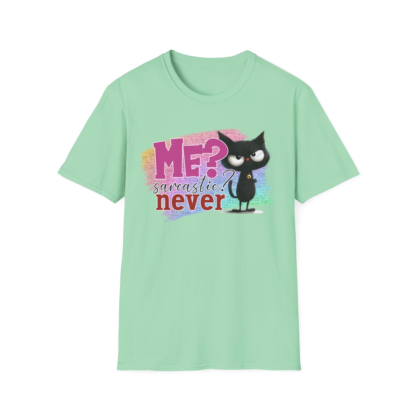 Me Sarcastic? Never