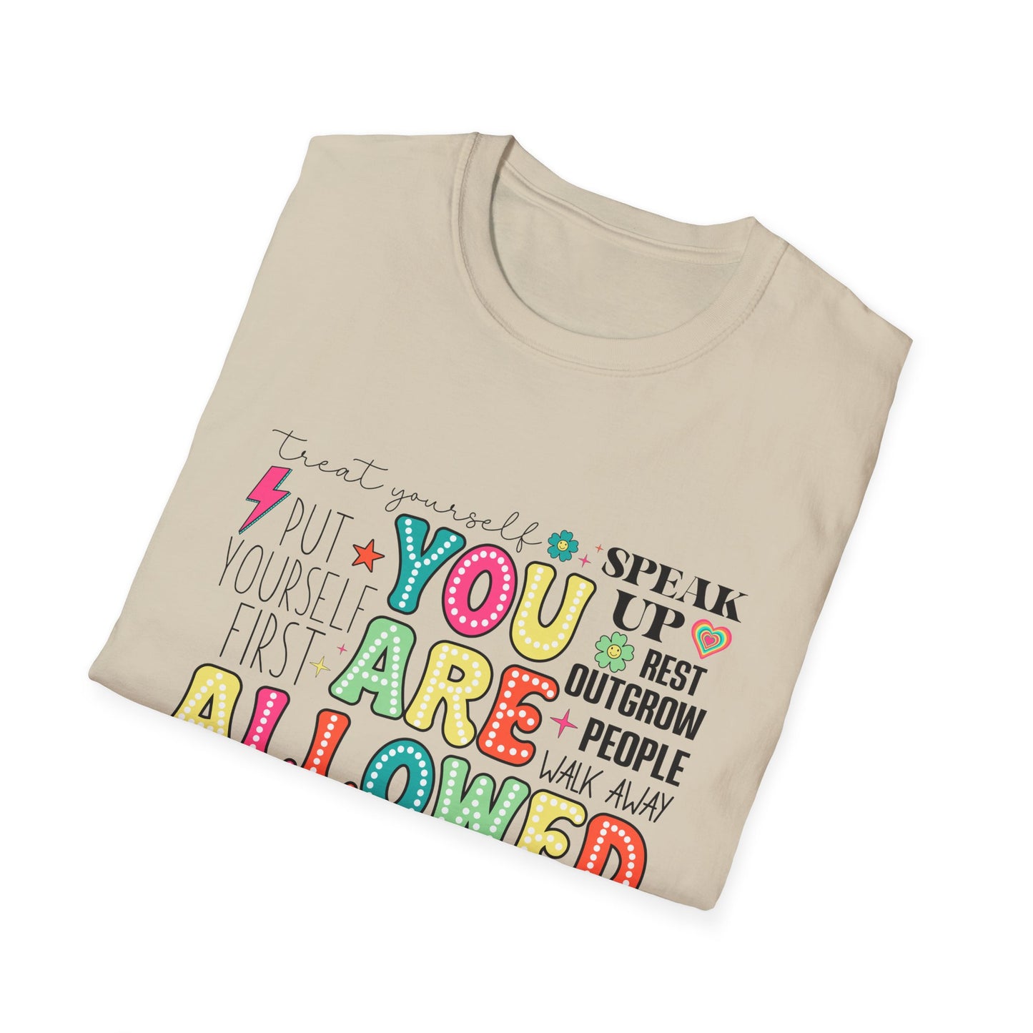 You Are Allowed To - T-Shirt
