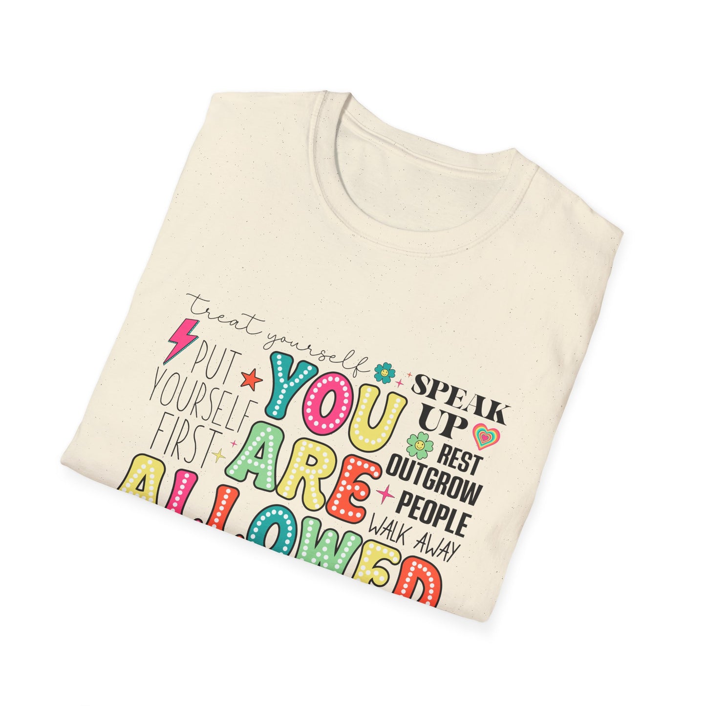 You Are Allowed To - T-Shirt