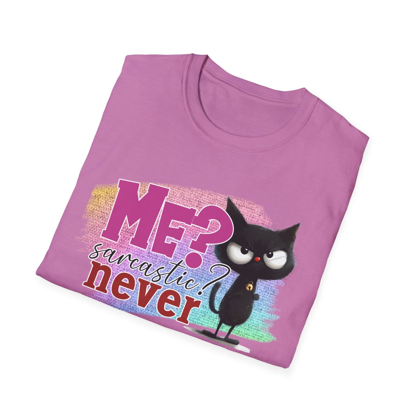 Me Sarcastic? Never