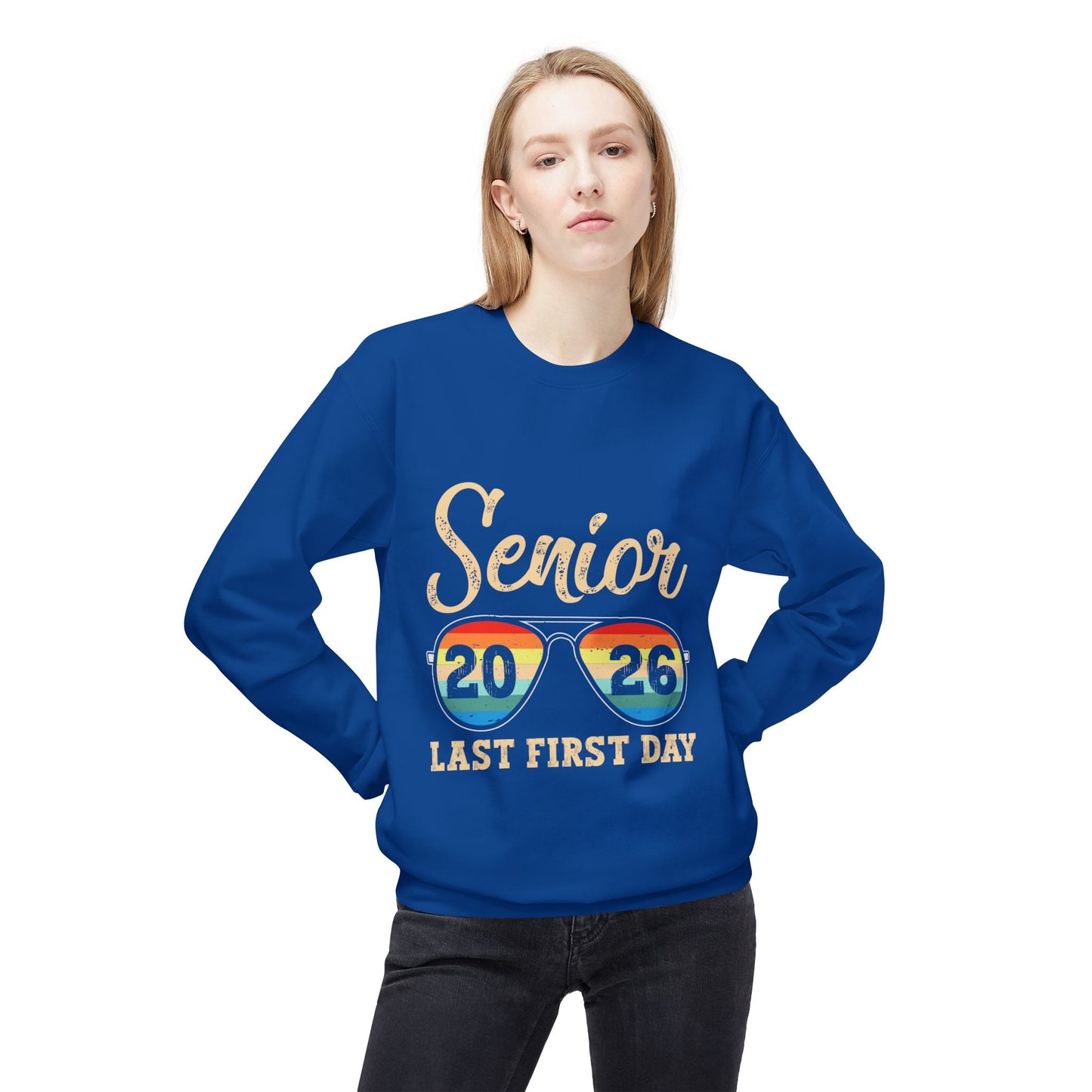 Senior 2026 Last First Day Sweatshirt, Graduation Gift, Unisex Crewneck Fleece, Senior Year Apparel, Class of 2026