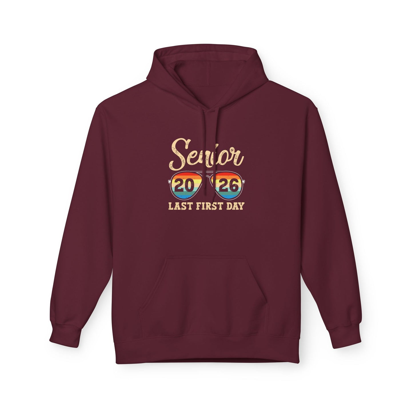 Senior Last First Day Hoodie, Graduation Gift, Class of 2024 Sweatshirt, College Bound Apparel, Unisex Fleece Hoodie