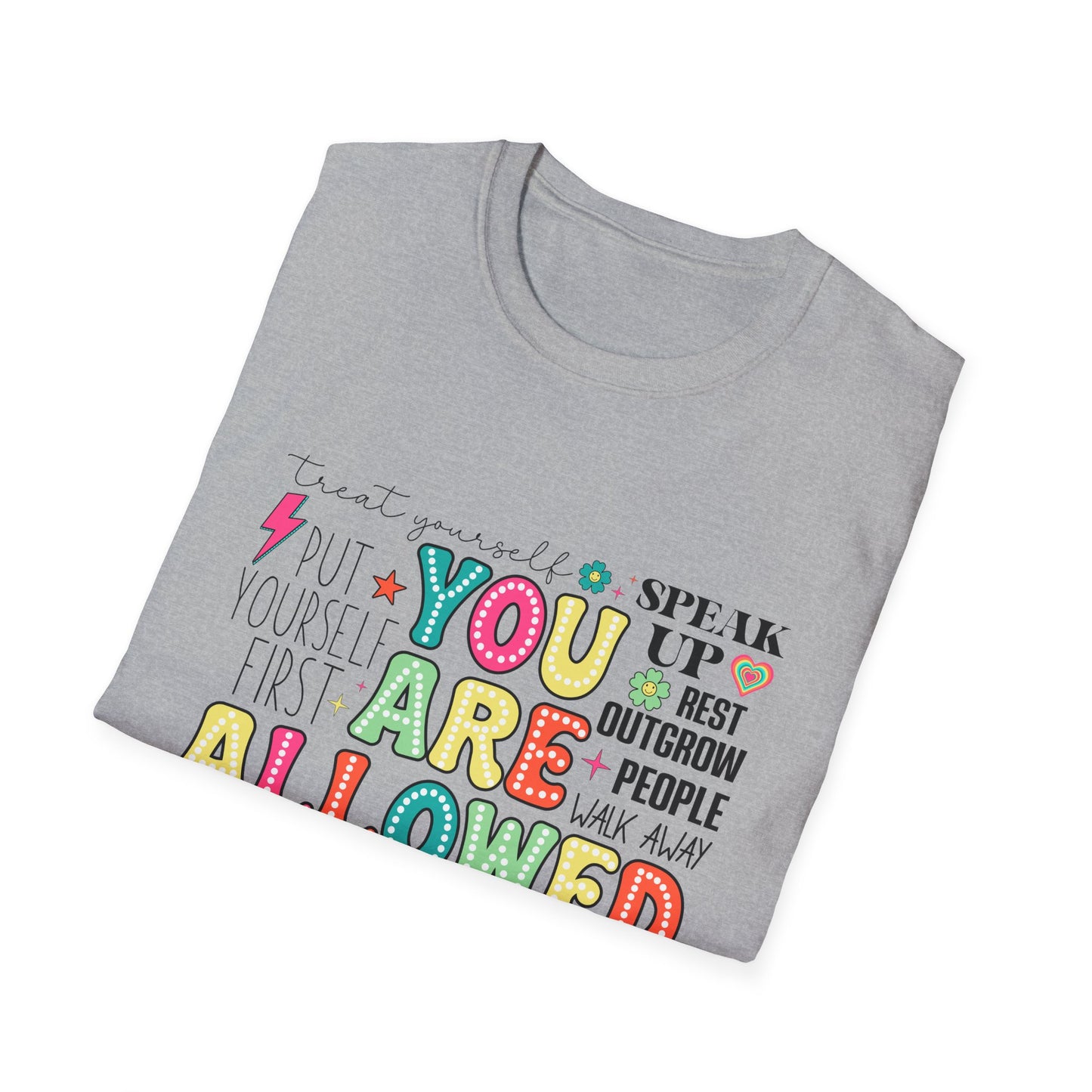 You Are Allowed To - T-Shirt
