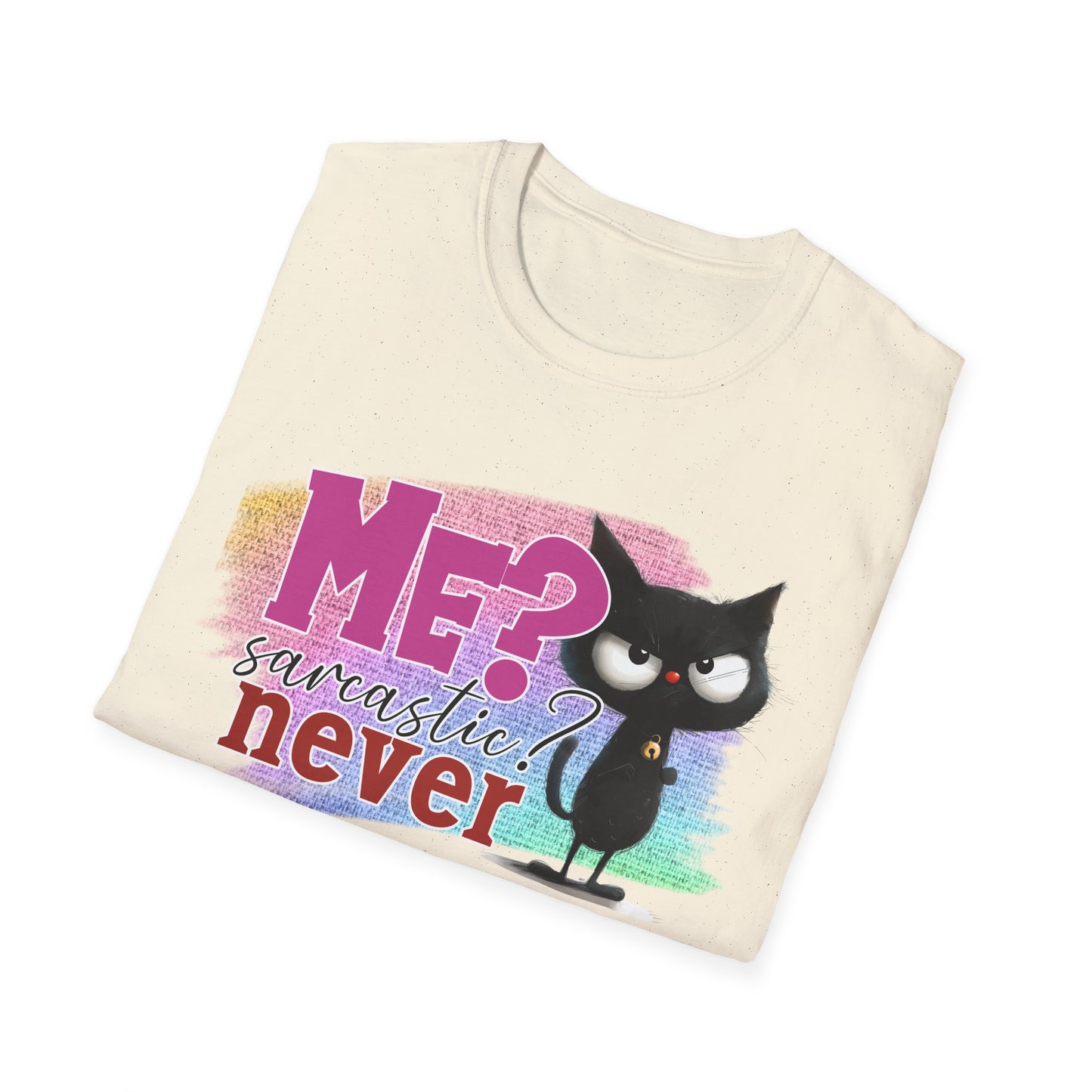Me Sarcastic? Never