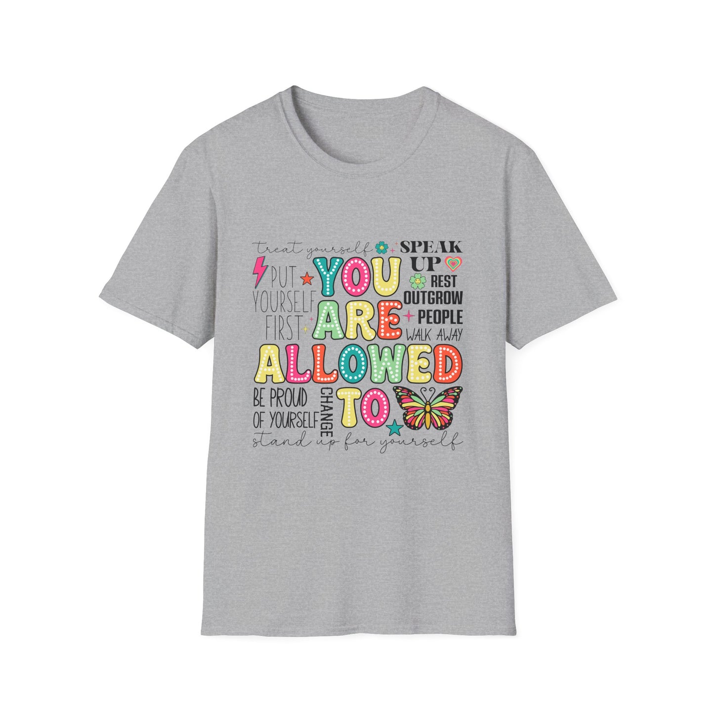 You Are Allowed To - T-Shirt