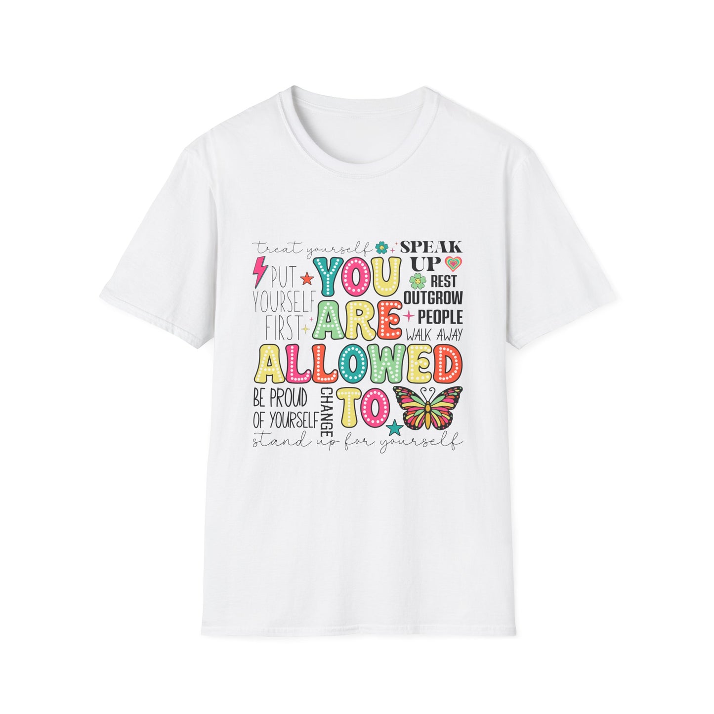 You Are Allowed To - T-Shirt