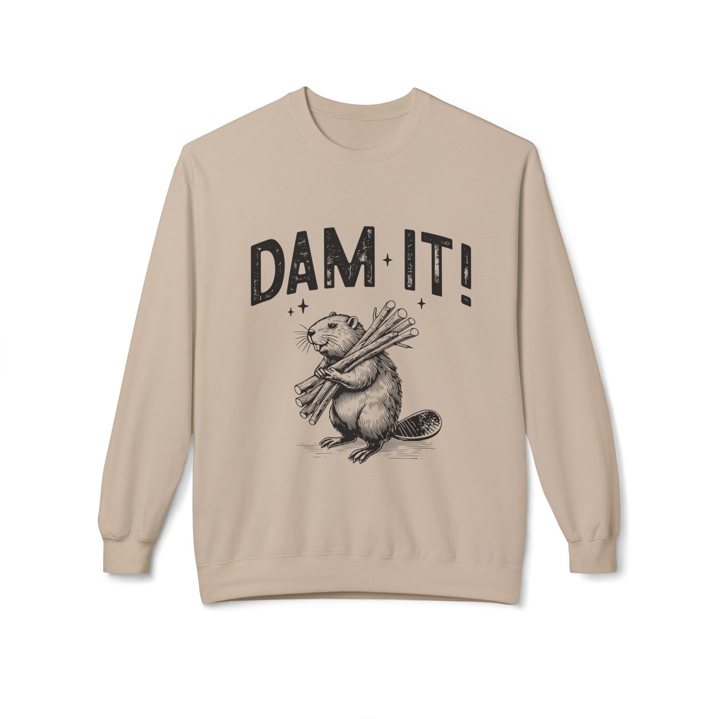 Dam It -Fleece Crewneck Sweatshirt