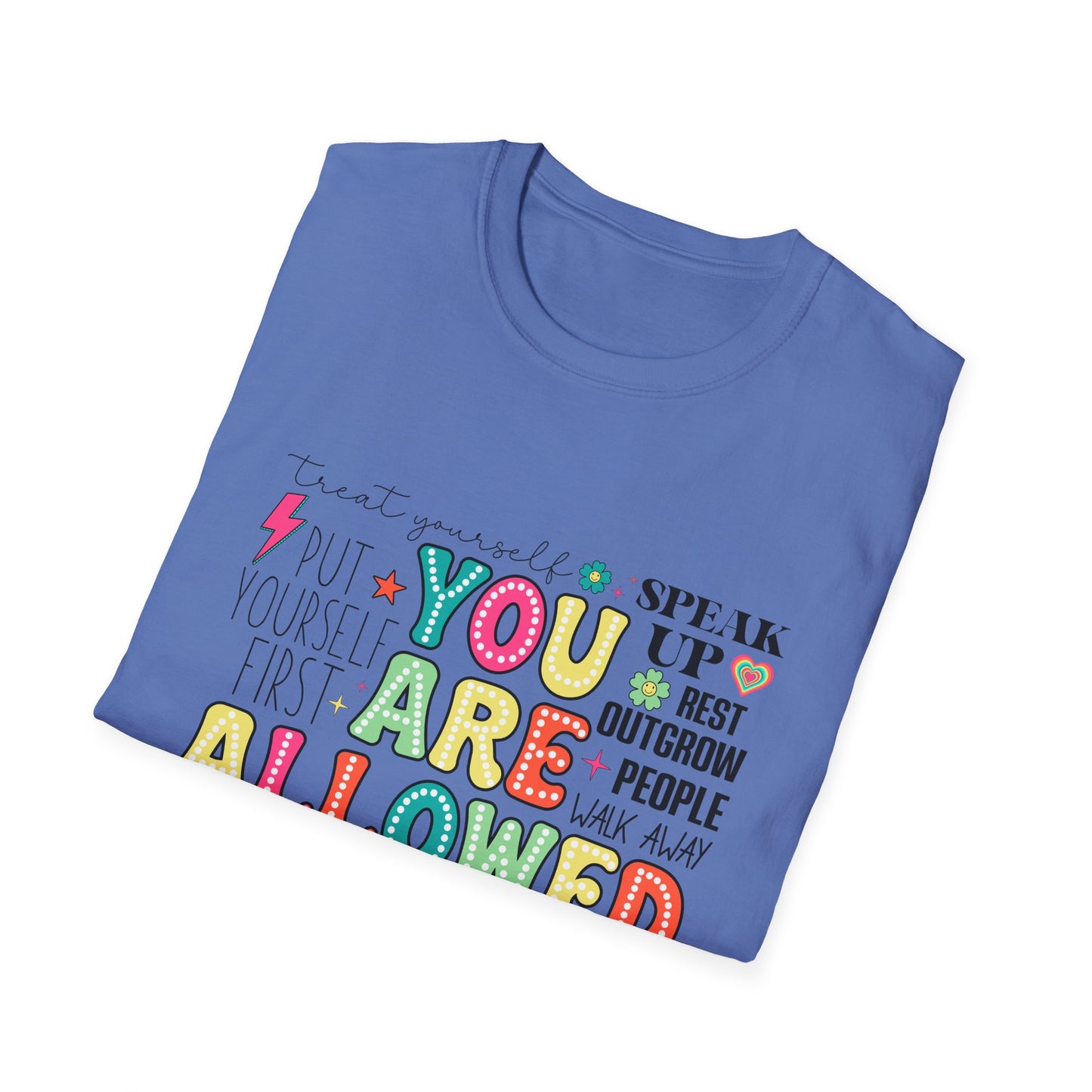 You Are Allowed To - T-Shirt