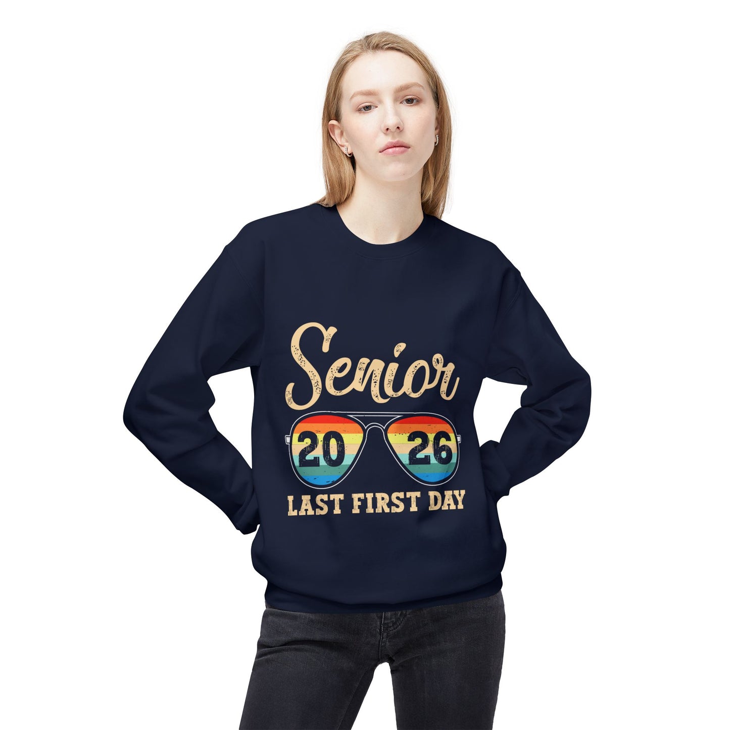 Senior 2026 Last First Day Sweatshirt, Graduation Gift, Unisex Crewneck Fleece, Senior Year Apparel, Class of 2026