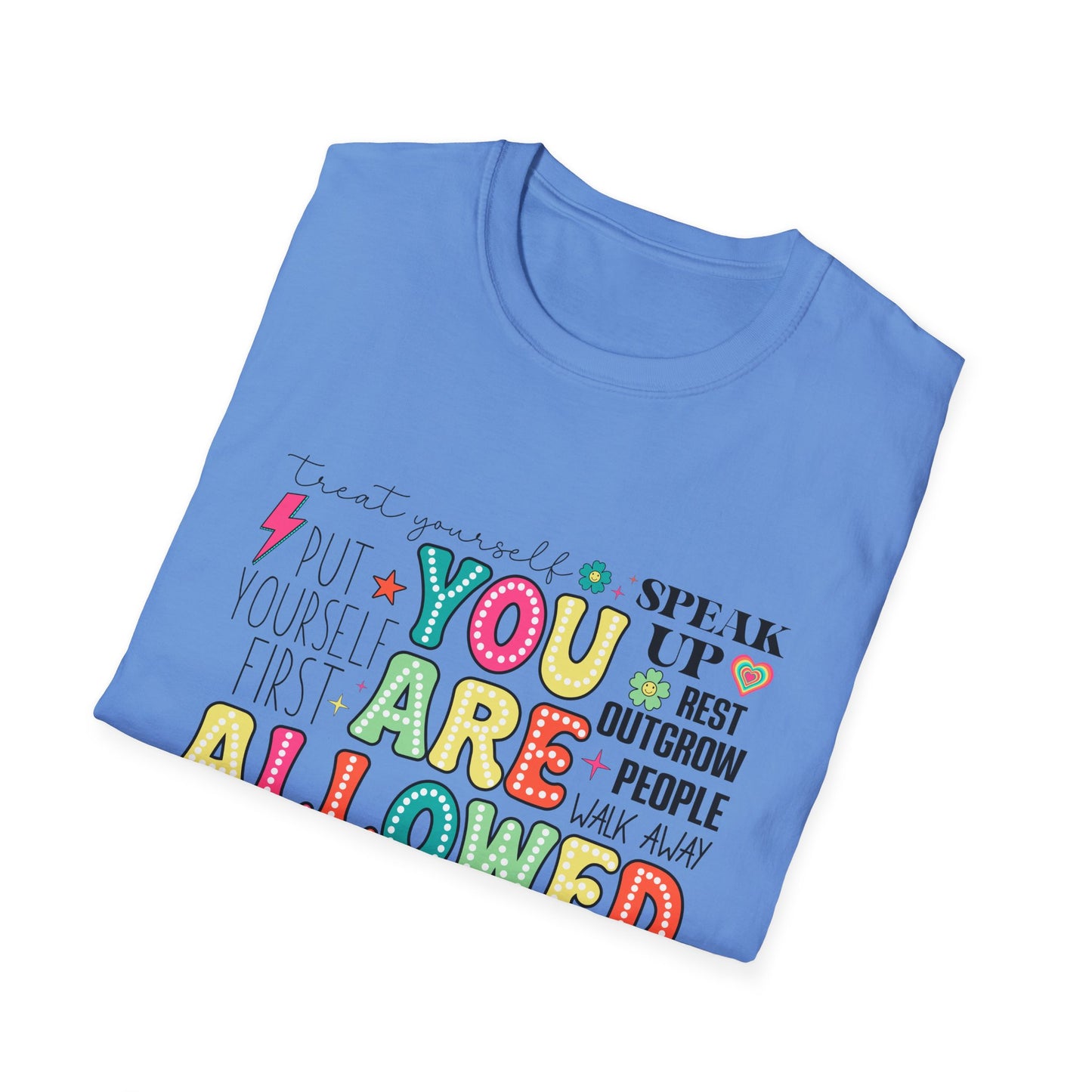 You Are Allowed To - T-Shirt