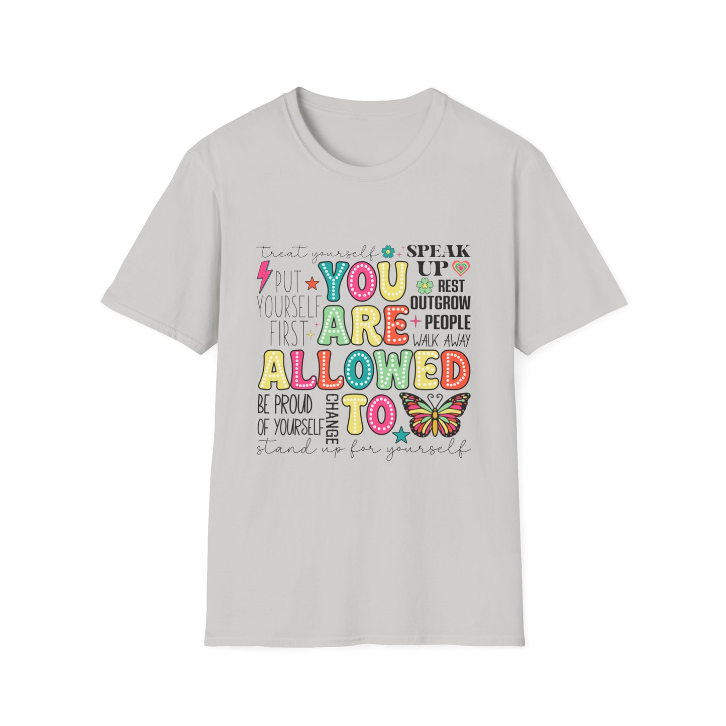 You Are Allowed To - T-Shirt