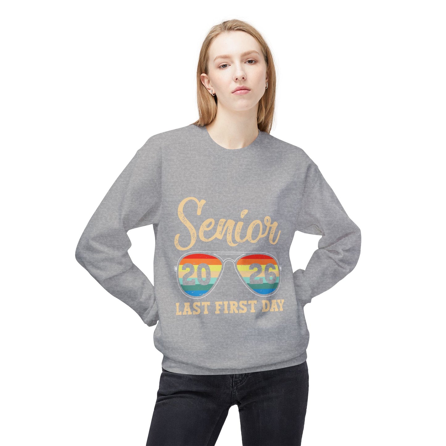 Senior 2026 Last First Day Sweatshirt, Graduation Gift, Unisex Crewneck Fleece, Senior Year Apparel, Class of 2026