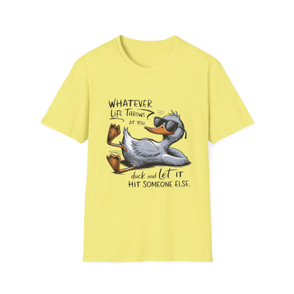 Whatever Life Throws - Duck Softstyle T-Shirt