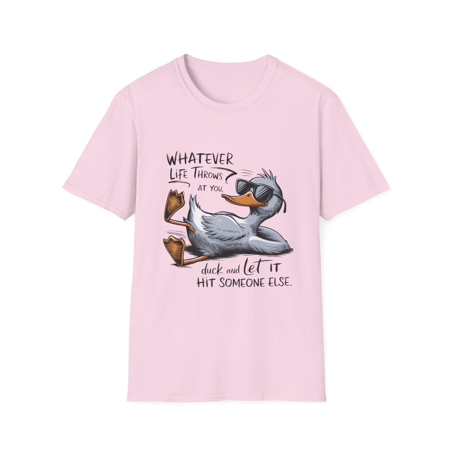 Whatever Life Throws - Duck Softstyle T-Shirt