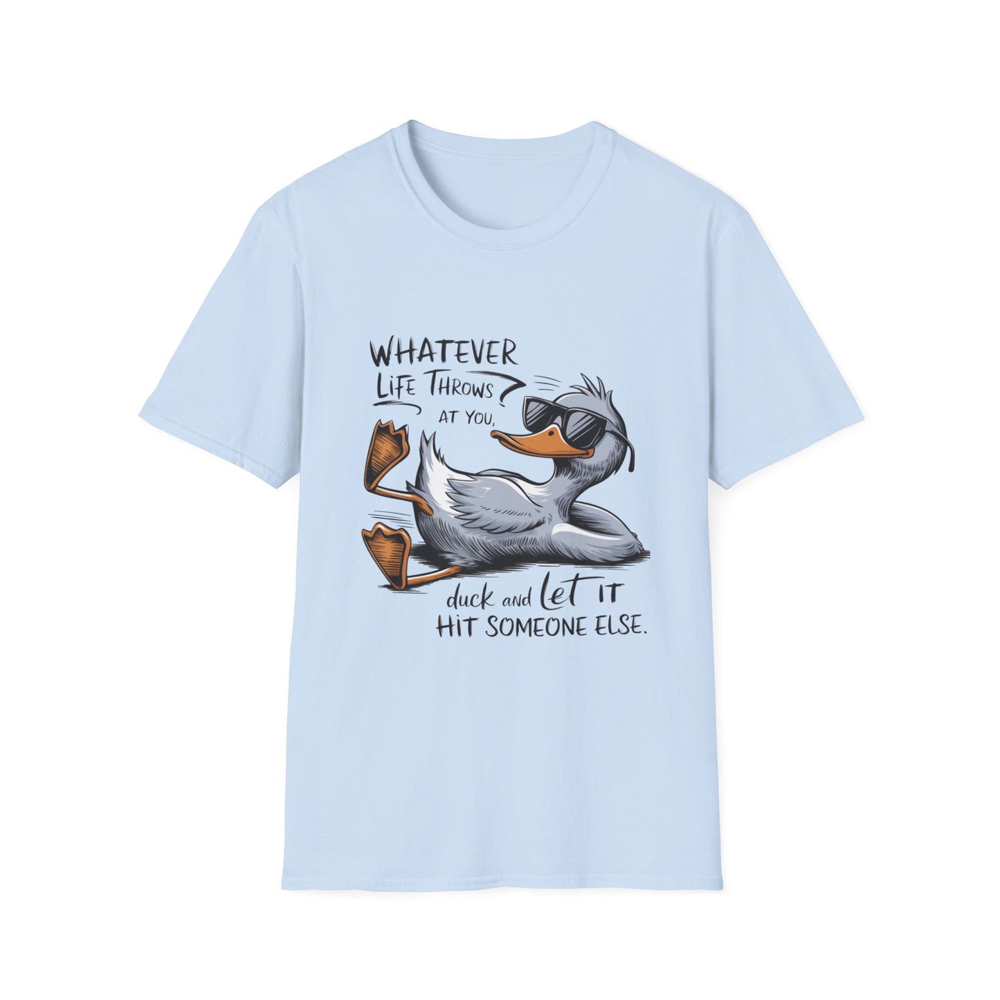 Whatever Life Throws - Duck Softstyle T-Shirt