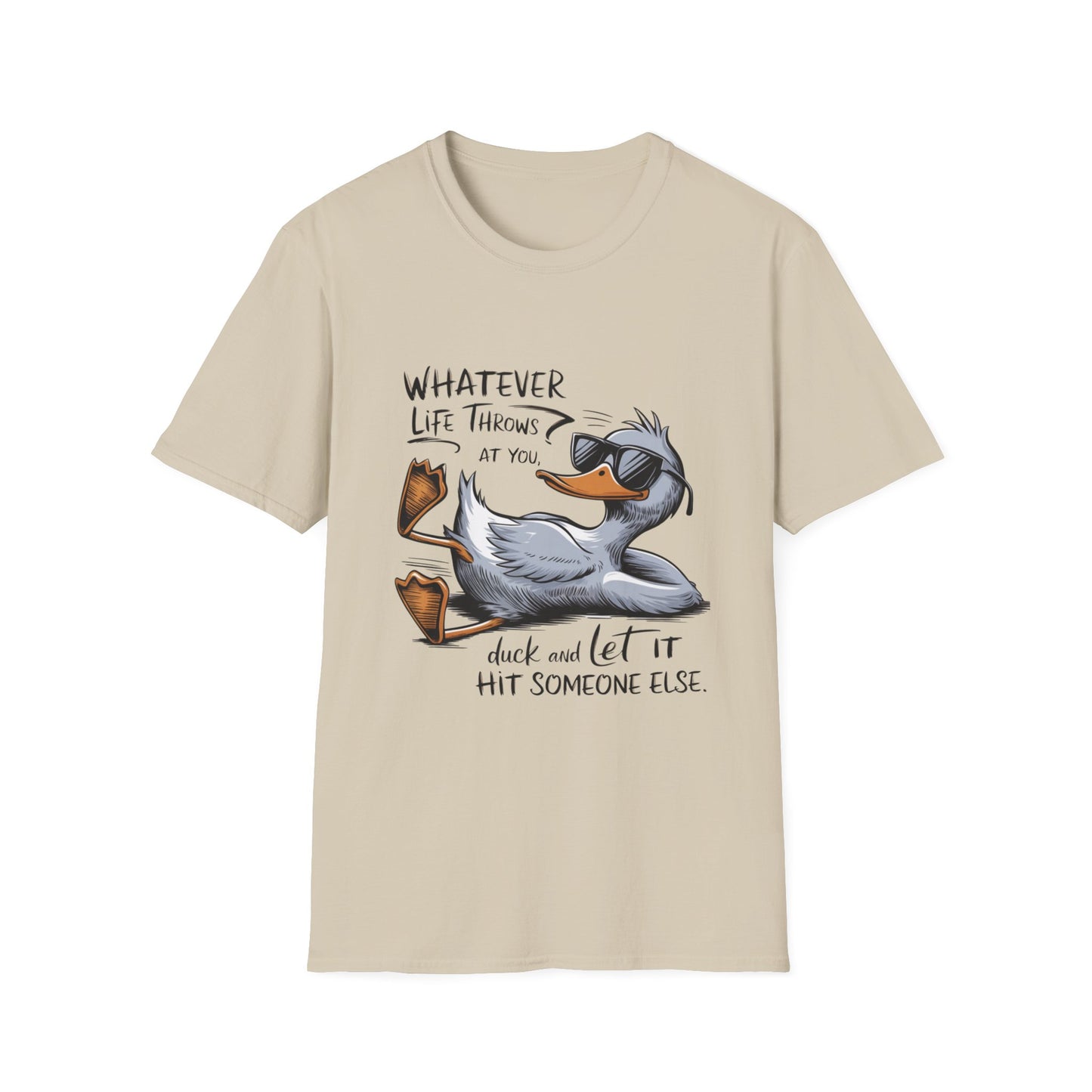 Whatever Life Throws - Duck Softstyle T-Shirt