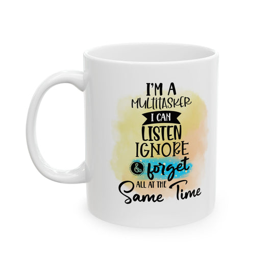 I'm a Multitasker (11oz, 15oz)