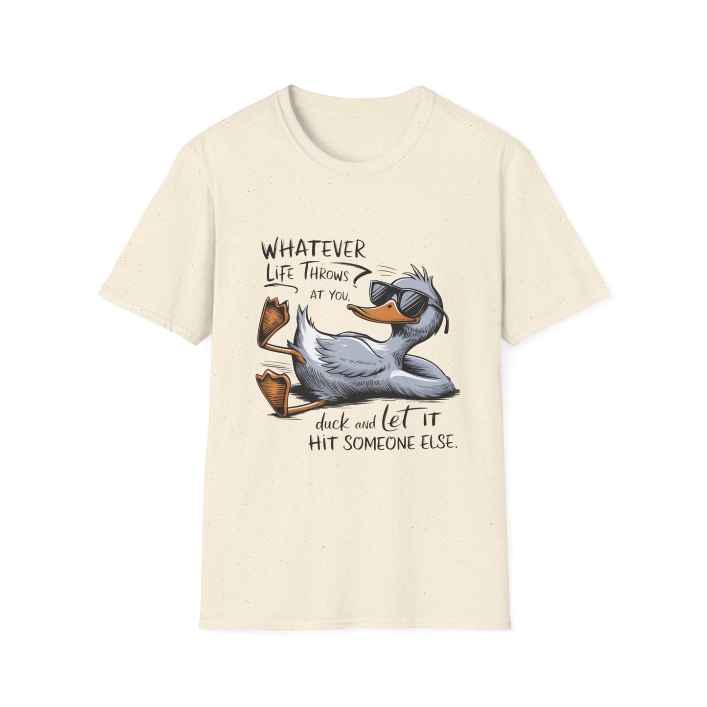 Whatever Life Throws - Duck Softstyle T-Shirt