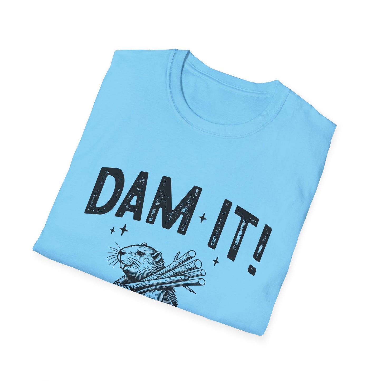 Dam It T-Shirt