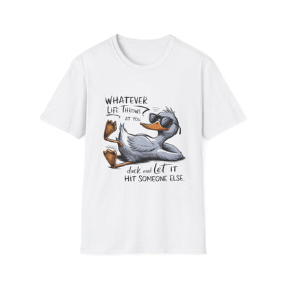 Whatever Life Throws - Duck Softstyle T-Shirt