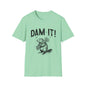 Dam It T-Shirt