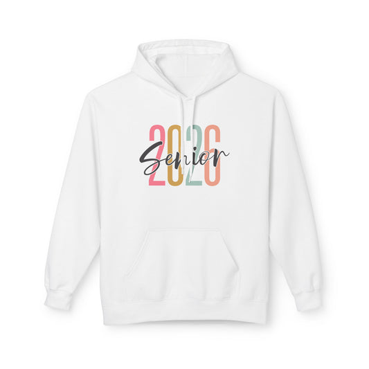 Class of 2026 Senior Hoodie, Graduation Gift, Unisex Fleece Sweatshirt, Cozy Senior Apparel, Perfect for Celebrations