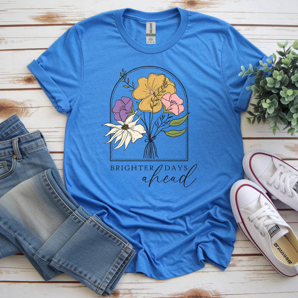 Bright Days Ahead Inspirational T-shirt